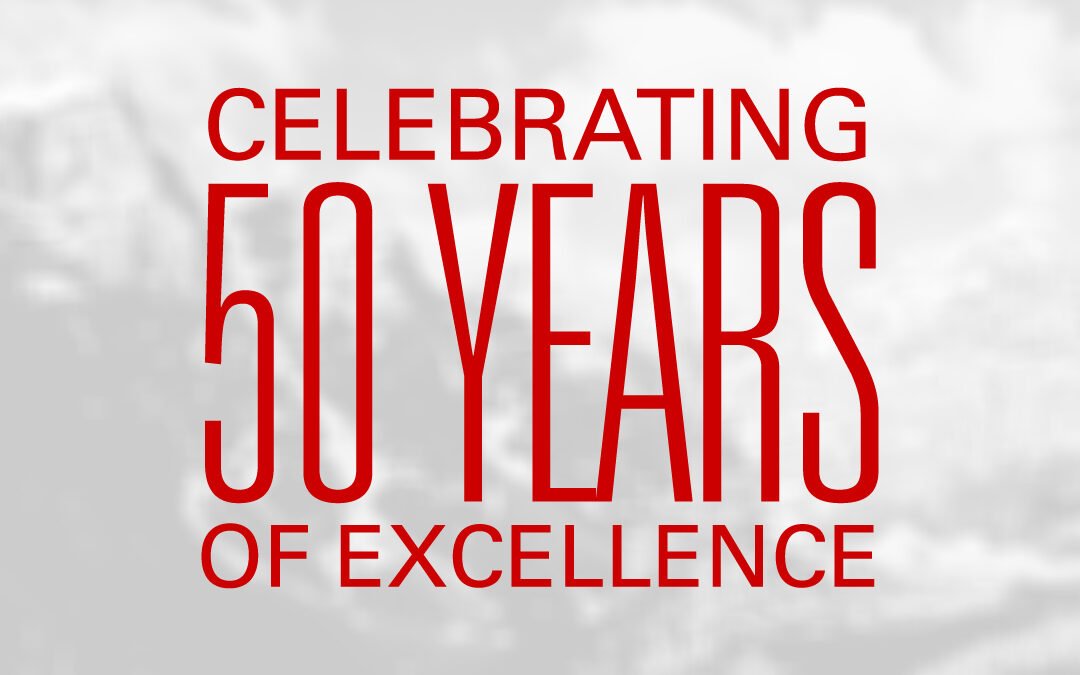 Celebrating 50 Years of Excellence!