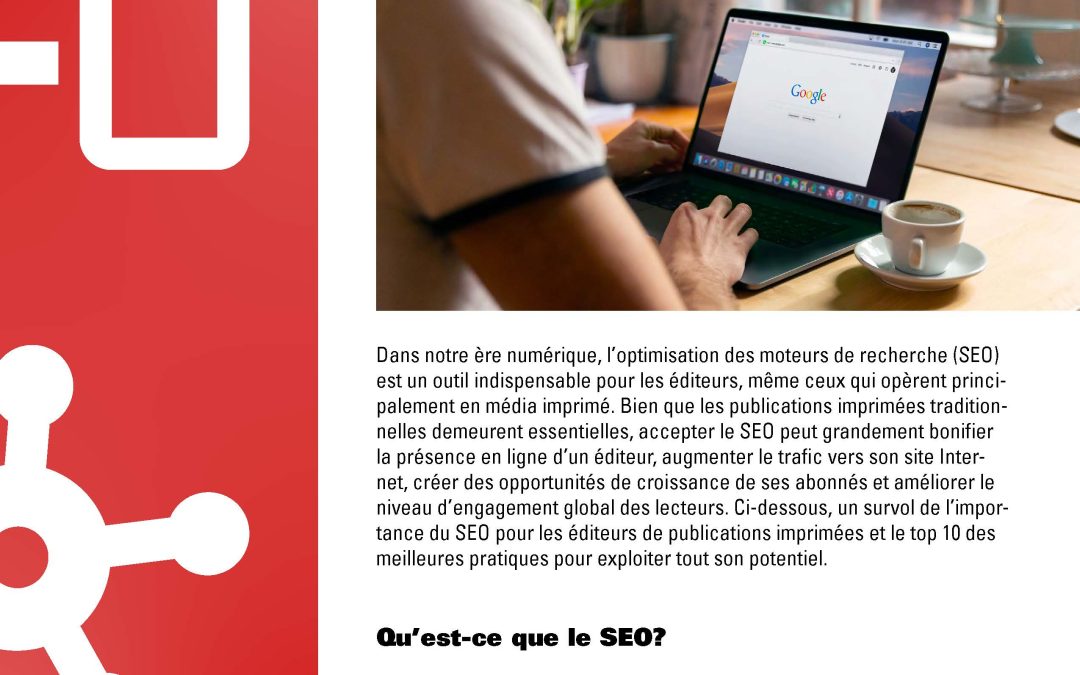 L&rsquo;importance du référencement pour les éditeurs de presse : Les 10 meilleures pratiques